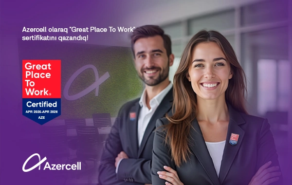 Azercell rəsmi olaraq Əla İş Yeri kimi tanınıb!