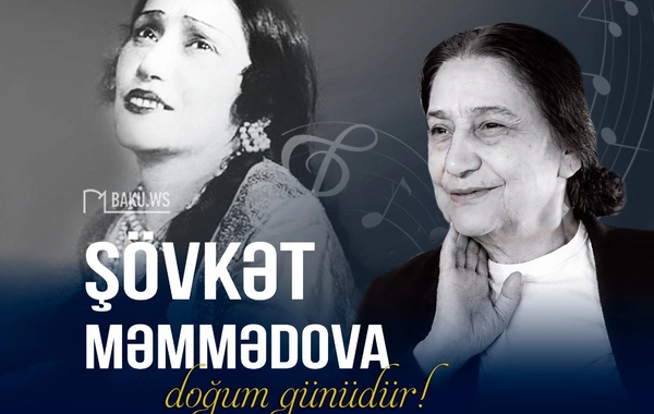 Azərbaycanın ilk peşəkar qadın opera müğənnisi Şövkət Məmmədovanın doğum günüdür