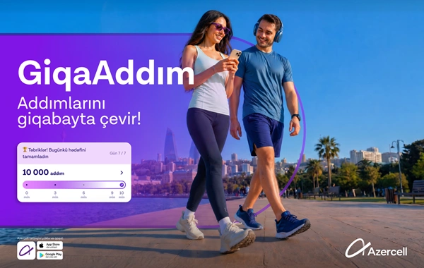 Azercell GiqaAddım ilə addımları internetə çevirir!