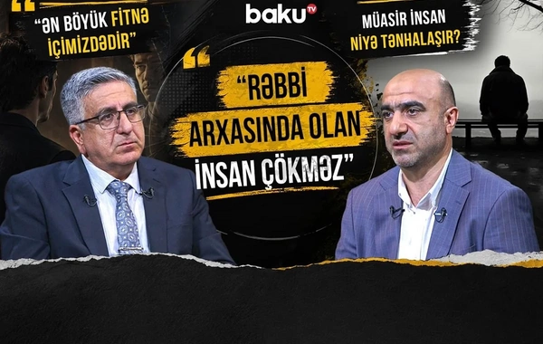Ağa Hacıbəyli: Müasir insan özünü tənha yaşamağa məhkum edib