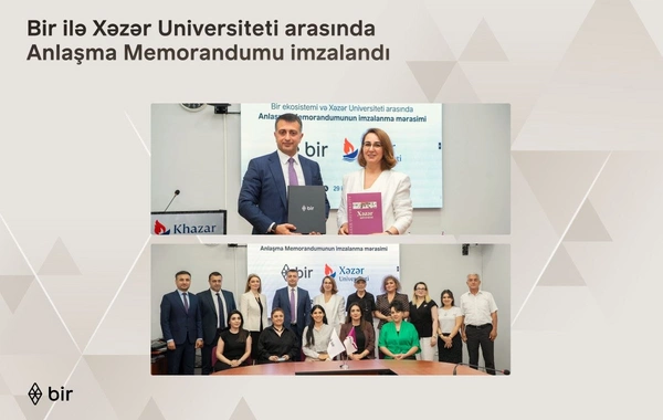 Bir və Xəzər Universiteti gələcəyin peşəkarları üçün güclərini birləşdirir