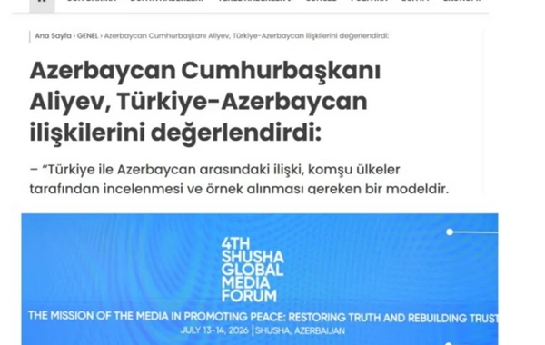 Azərbaycan Prezidentinin IV Şuşa Qlobal Media Forumundakı çıxışı Türkiyə mediasının diqqət mərkəzindədir
