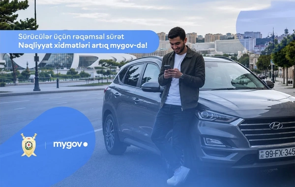 Sürücülərin NƏZƏRİNƏ: Nəqliyyat sahəsi üzrə bu xidmətlərə artıq mygovdan müraciət etmək mümkündür