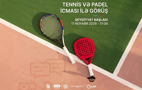 Tennis və padel icması ilə növbəti görüş keçiriləcək