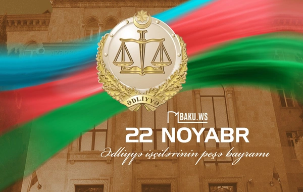 Bu gün Ədliyyə işçilərinin peşə bayramıdır