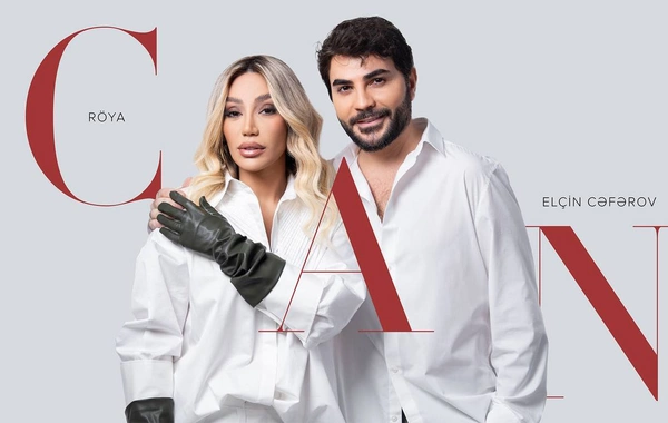 Röya Ayxan Elçin Cəfərovla Canı təqdim etdi