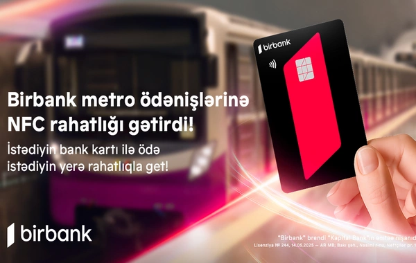 Birbank-ın dəstəyi ilə ictimai nəqliyyat sistemində yeni dövr başlayır