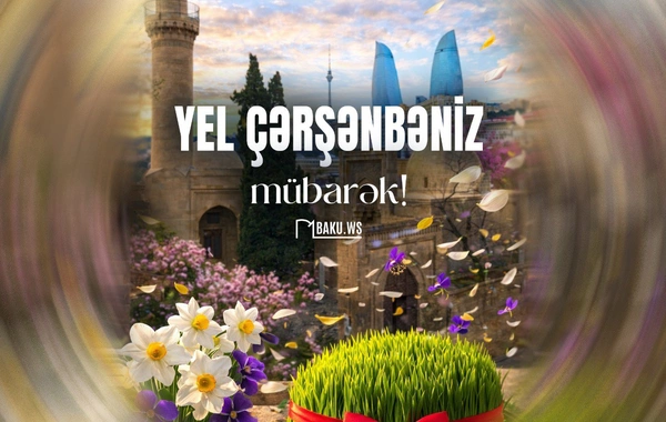 Bu gün Novruzun üçüncü - Yel çərşənbəsidir