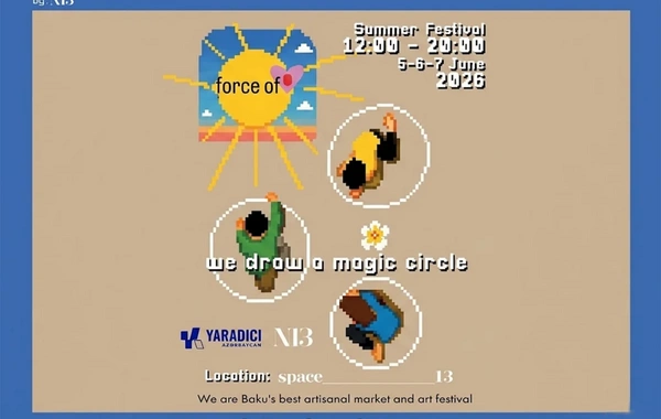 Bakıda Force of Love 2026 yay festivalı keçiriləcək