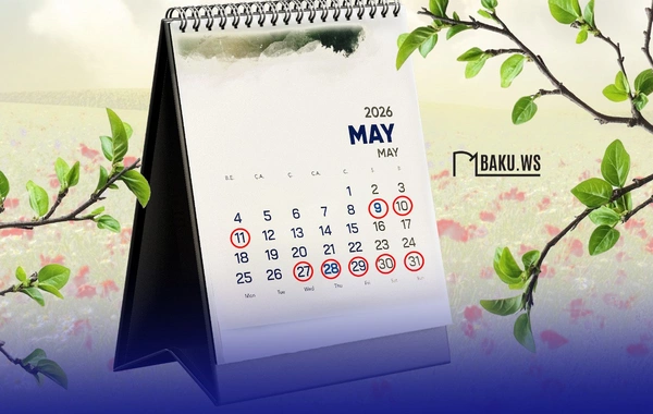 В мае жителей Азербайджана ждут 14 нерабочих дней: календарь выходных