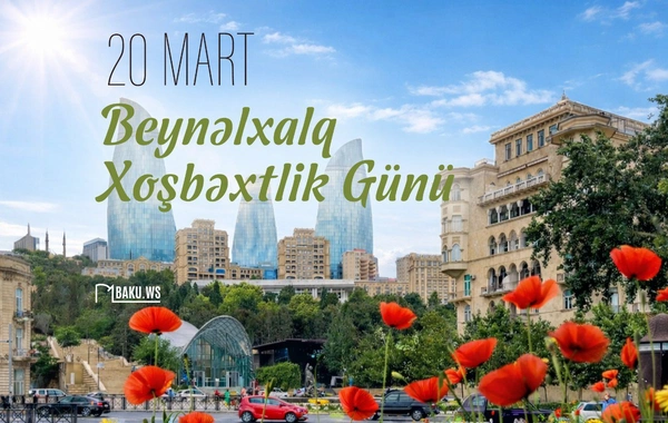 Bu gün Beynəlxalq Xoşbəxtlik Günüdür