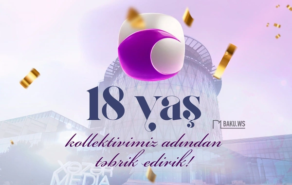 "Xəzər TV" 18 yaşını qeyd edir