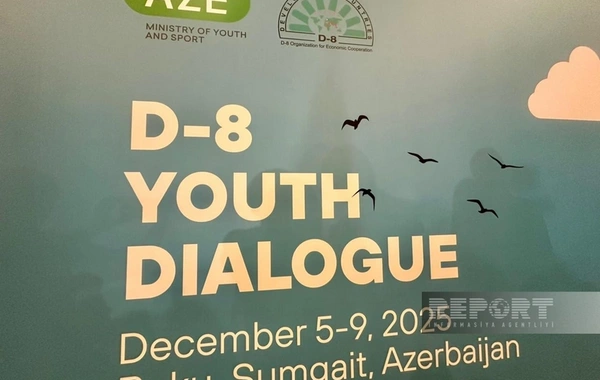 Bakıda ilk dəfə D-8 Gənclər Dialoqu keçirilir