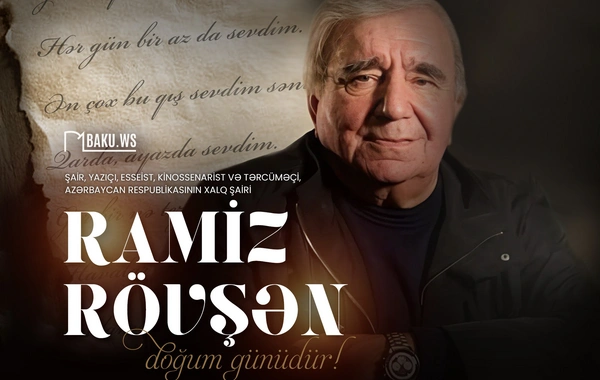 Bu gün Xalq şairi Ramiz Rövşənin doğum günüdür