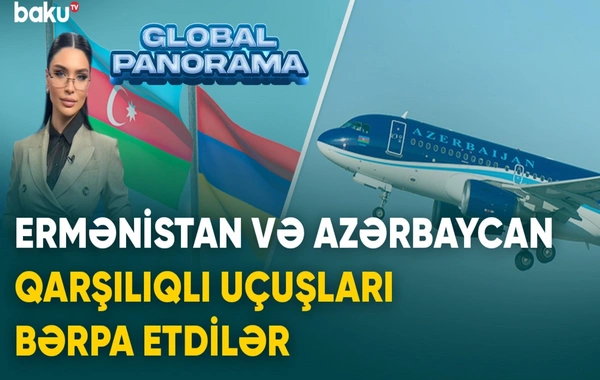 Sərhədlərlə yanaşı səmalar da açılır: Bakı-İrəvan reysi artıq uzaq deyil