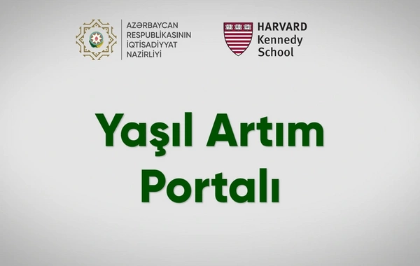 İqtisadiyyat Nazirliyi və Harvard Universitetinin əməkdaşlığı çərçivəsində Yaşıl artım portalının yeni versiyası hazırlanıb