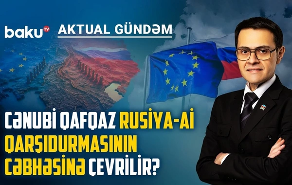 Binokl diplomatiyası: Aİ missiyası Cənubi Qafqazda yeni qarşıdurma riski yaradır?