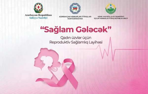 Azərbaycan Həmkarlar İttifaqları Konfederasiyası və Səhiyyə Nazirliyi tərəfindən Sağlam gələcək layihəsinə start verilib