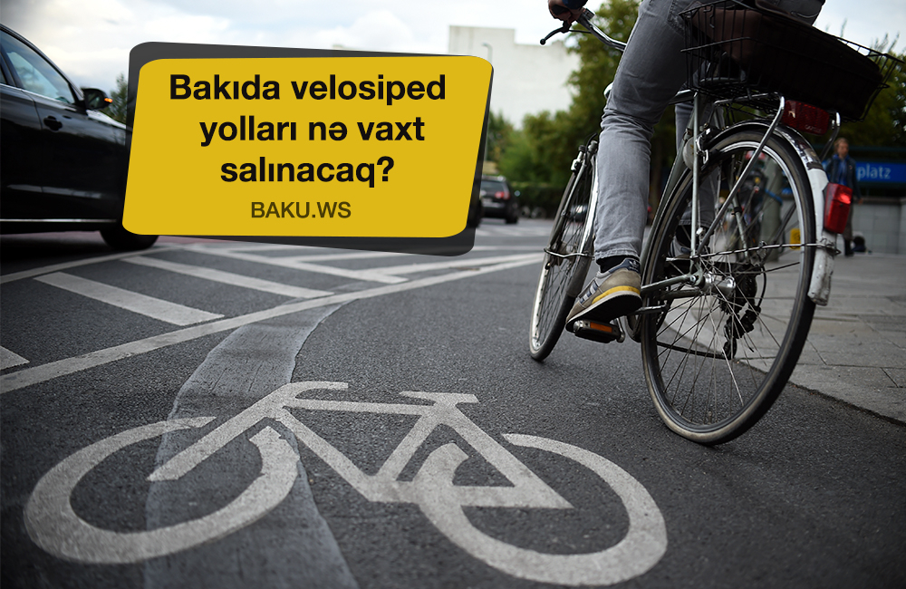 Bakının hansı ünvanlarında velosiped yolları salınmalıdır?