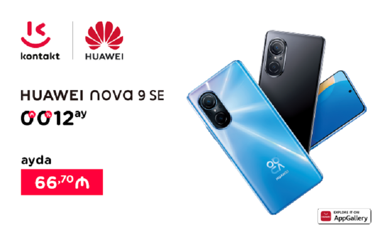 5 üstün özəllikli Huawei Nova 9 SE indi “Kontakt”da - XÜSUSİ ŞƏRTLƏRLƏ - VİDEO