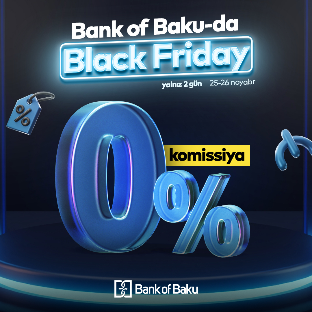 Bank of Baku-dan “Black Friday”ə özəl kampaniyalar!