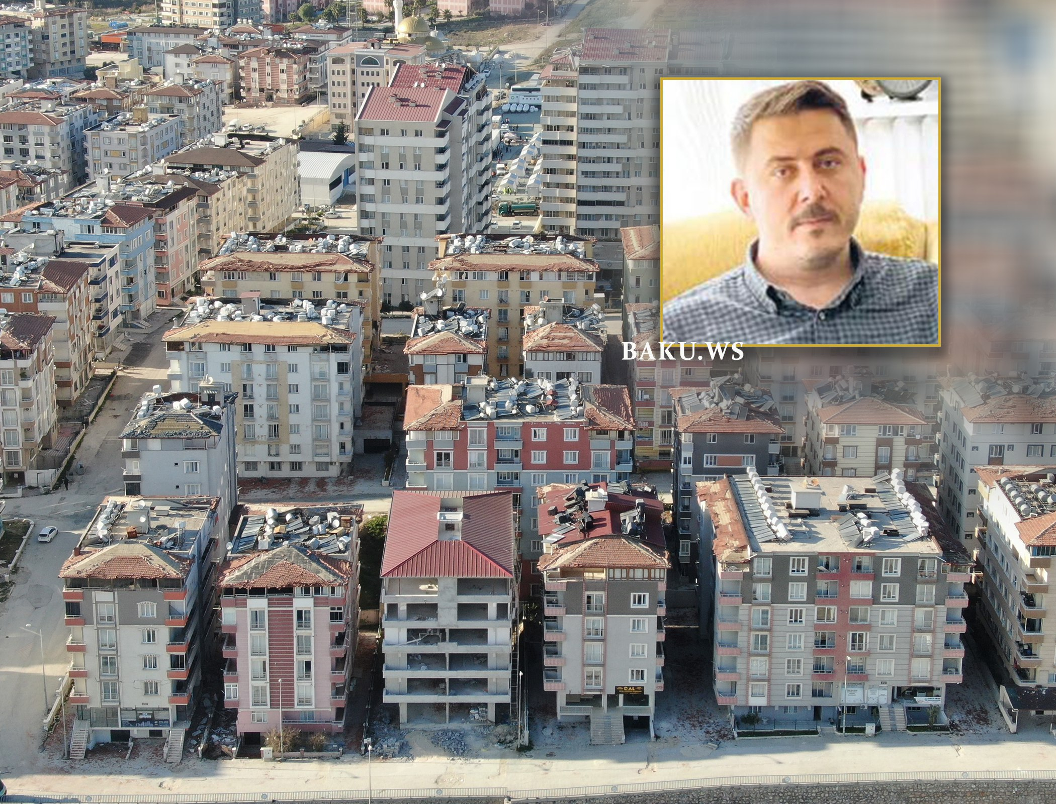 Zəlzələ zamanı 15 binası DAĞILMADI: "O demək deyil ki, biz məsuliyyət daşımırıq" - FOTO