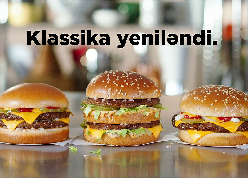 Klassika yeniləndi! - “McDonald's” tarixdə ilk dəfə klassik burgerlərin reseptinə və hazırlanma texnologiyasına dəyişiklik edib - VİDEO