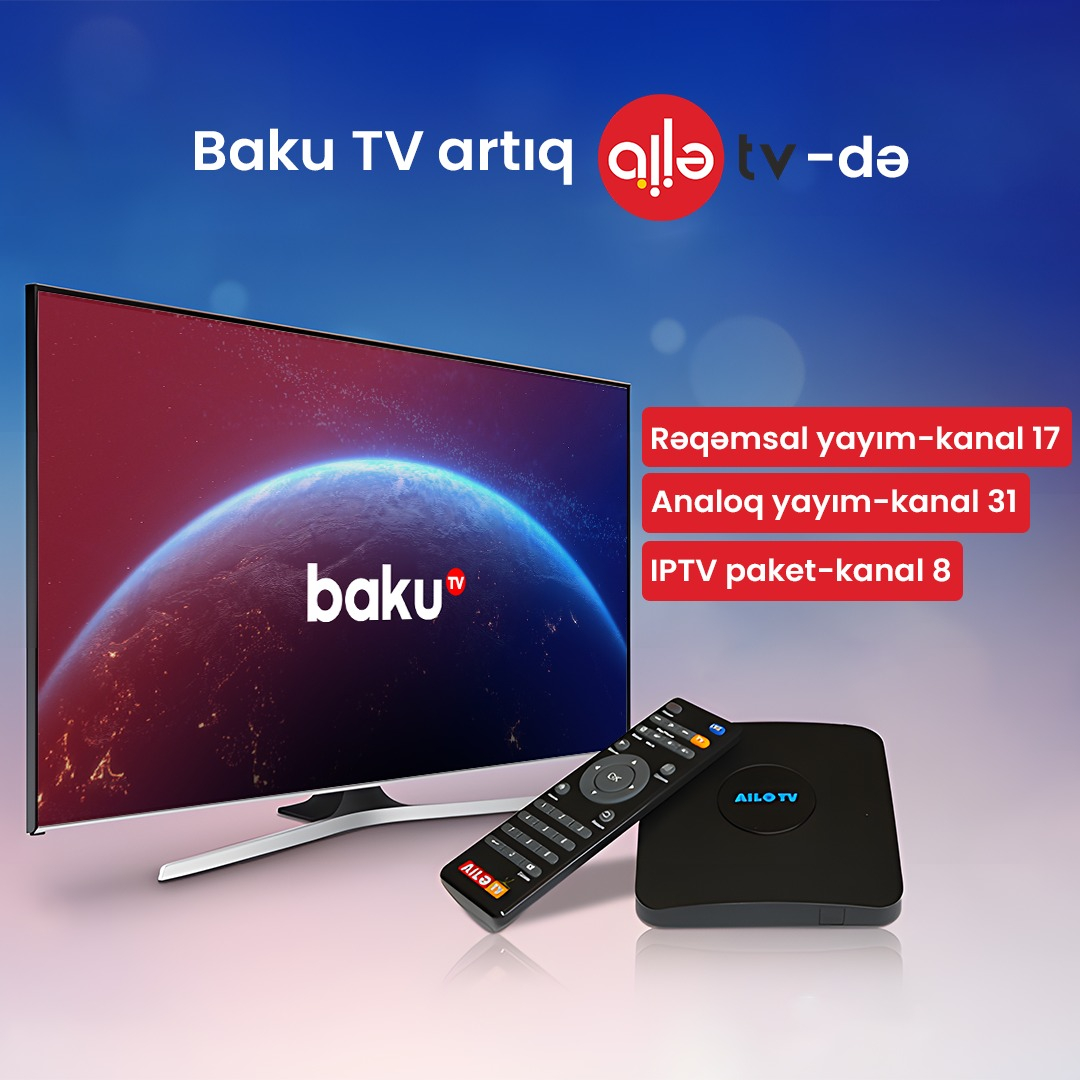 Baku TV Ailə TV-nin rəqəmsal yayımında - VİDEO